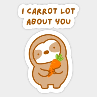 I Care A Lot About You Carrot Sloth Sticker